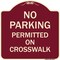 Signmission No Parking Permitted on Crosswalk Heavy-Gauge Aluminum Architectural Sign, 18" x 18", BU-1818-23678 A-DES-BU-1818-23678 - alternate 1